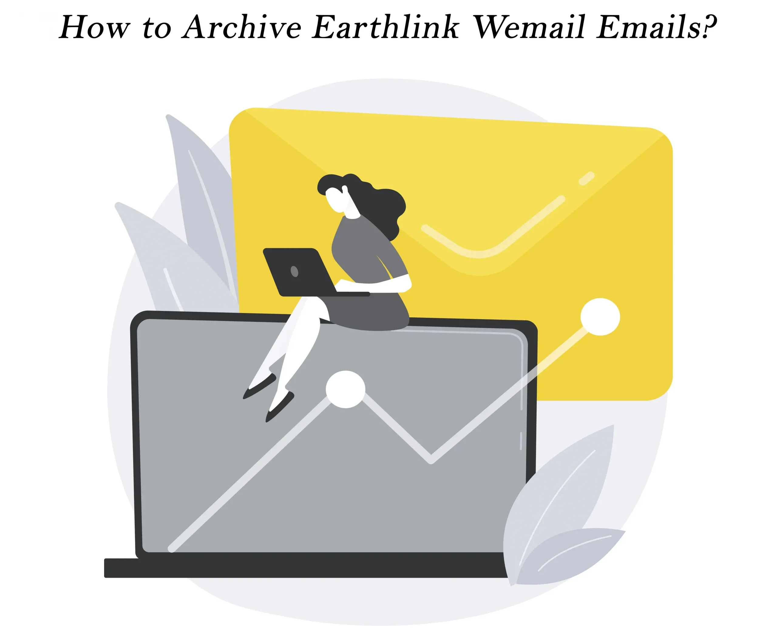 Earthlink emails archival