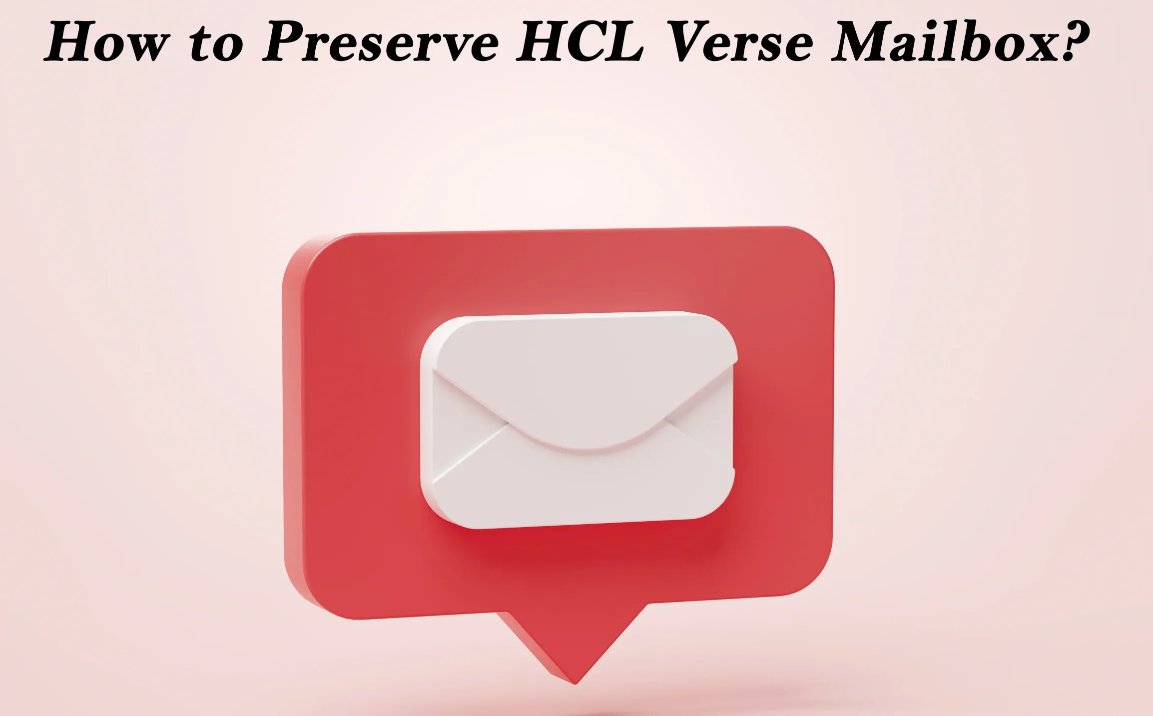 preserve HCL verse mailbox