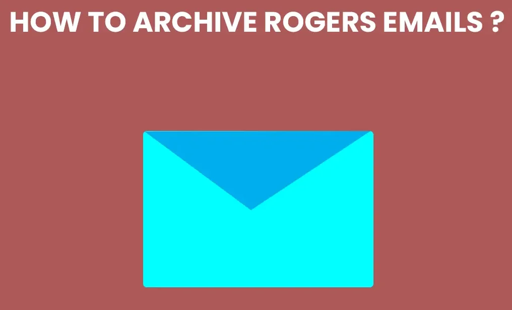 archive rogers emails